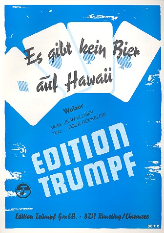 Es gibt kein Bier auf Hawaii: