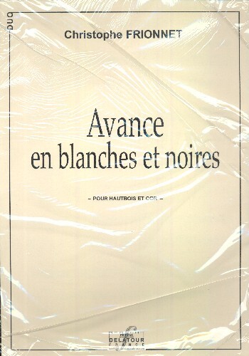 Avance en blanches et noires