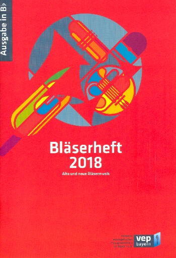 Bläserheft 2018 - Alte und neue Bläsermusik