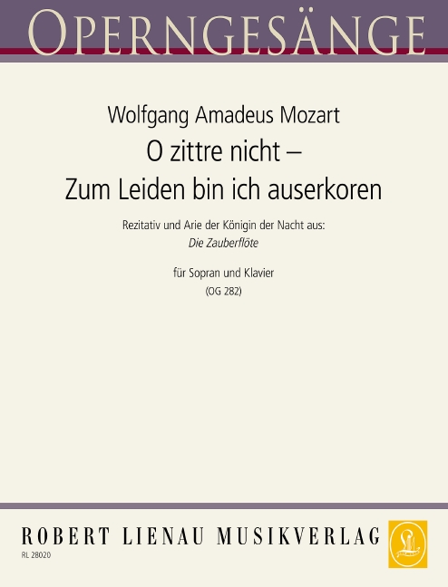 O zittre nicht aus  Die Zauberflöte