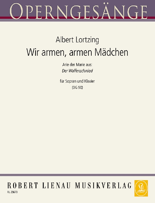 Wir armen armen Mädchen (aus 'Der Waffenschmied')