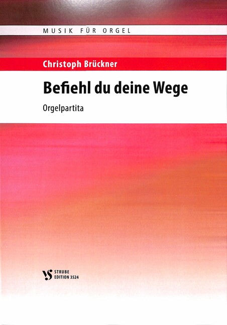 BEFIEHL DU DEINE WEGE