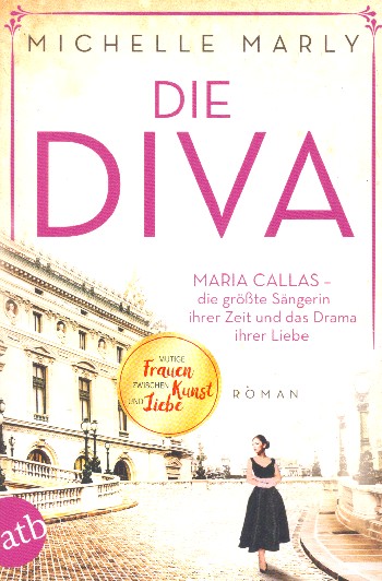 Die Diva Maria Callas - die größte Sängerin ihrer Zeit und das Drama i
