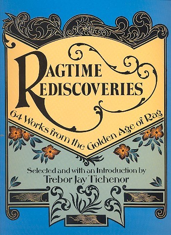 Ragtime Rediscoveries: 64 Works