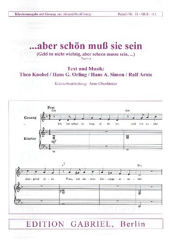 Aber schön muß sie sein: