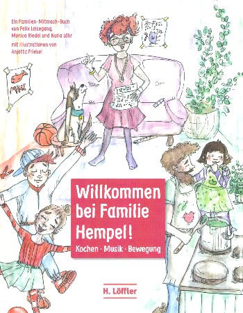 Willkommen bei Familie Hempel Kochen - Musik - Bewegung