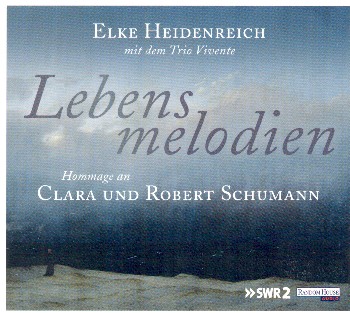 Lebensmelodien - Hommage an Clara und Robert Schumann