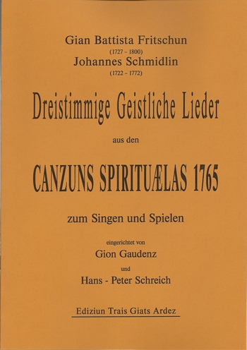 Dreistimmige geistliche Lieder aus den Canzuns spirituaelas
