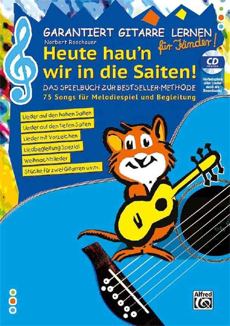Garantiert Gitarre lernen für Kinder - Heute hau'n wir auf die Saiten(