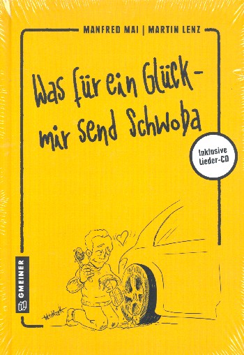 Was für ein Glück - mir send Schwoba (+CD)