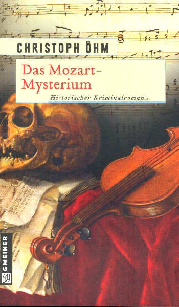 Das Mozart-Mysterium ein historischer Kriminalroman