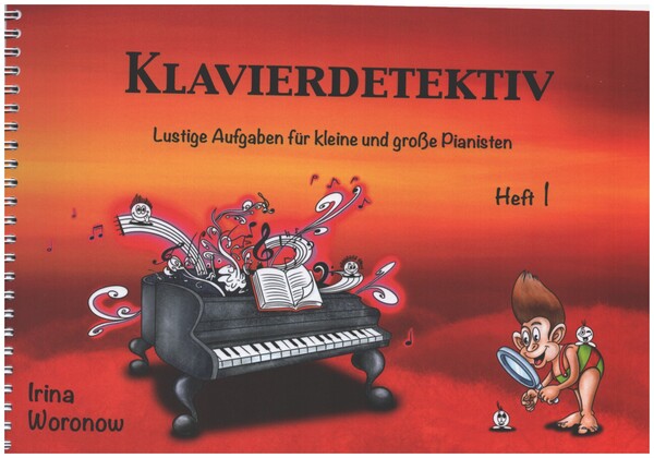 Klavierdetektiv Band 1 - Lustige Aufgaben für kleine und große Pianisten