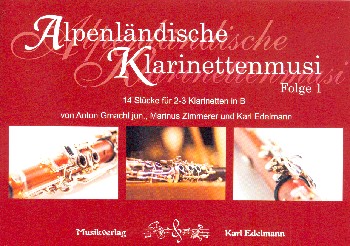Alpenländische Klarinettenmusi Band 1