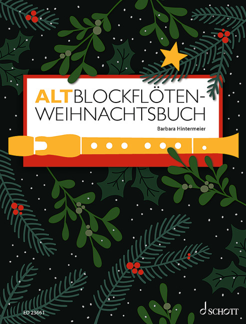  Altblockflöten-Weihnachtsbuch 