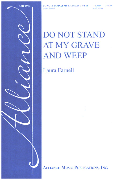Do not stand at my Grave