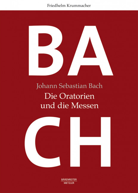 BACH - Die Oratorien und die Messen