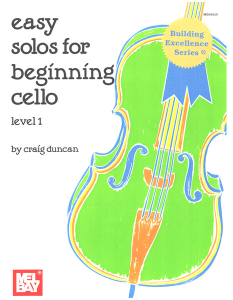 Easy Solos for the Beginning Cello Level 1