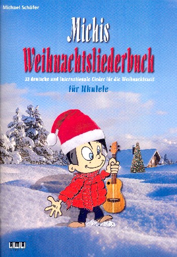 Michis Weihnachtsliederbuch: