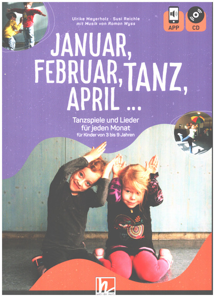 Januar, Februar, Tanz, April (+APP+CD)