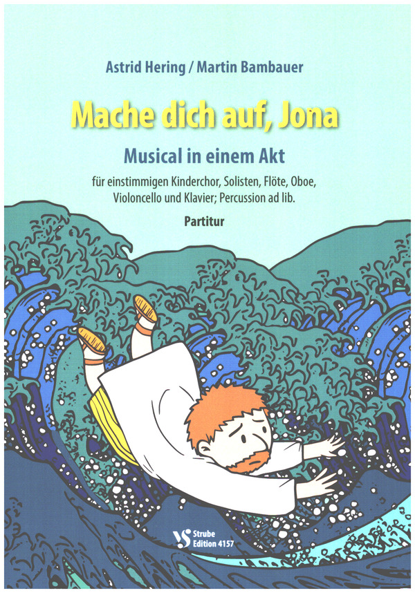 Mache dich auf, Jona - Musical in einem Akt