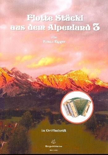 Flotte Stückl aus dem Alpenland Band 3