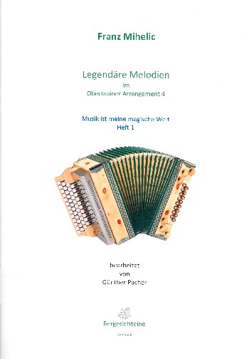 Oberkrainer-Arrangment Band 4 - Musik ist meine magische Welt Band 1