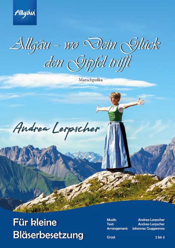 Allgäu - wo Dein Glück den Gipfel trifft