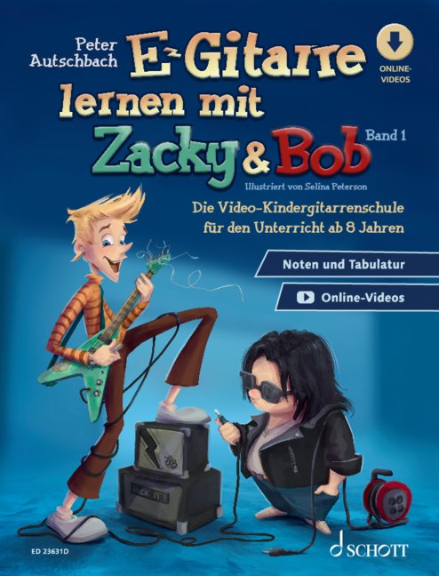 E-Gitarre lernen mit Zacky & Bob Band 1 (+Online Videos)