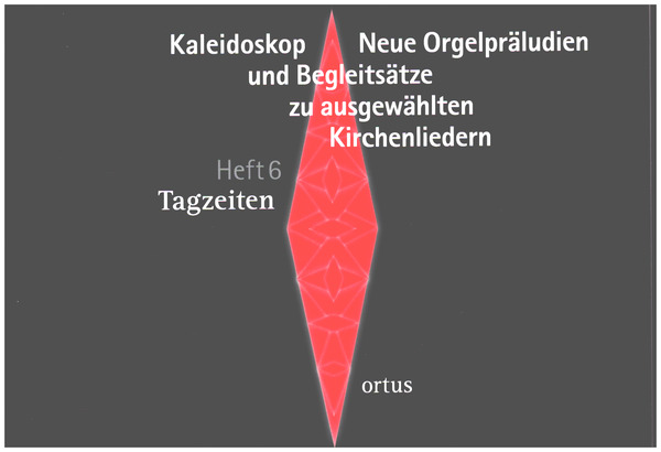 Kaleidoskop - Neue Orgelpräludien und Begleitsätze zu ausgewählten Kirchenliedern