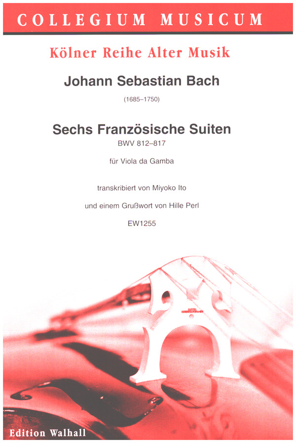 Sechs Französische Suiten BWV 8212 - 817