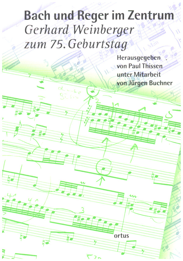 Bach und Reger im Zentrum - Gerhard Weinberger zum 75. Geburtstag