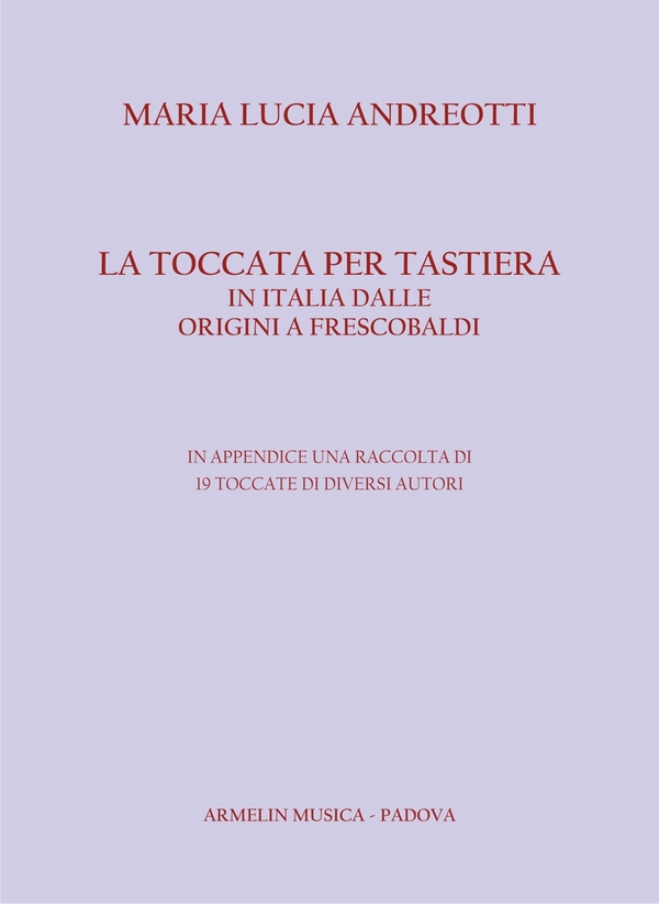 La toccata per tastiera in Italia dalle origini a Frescobaldi