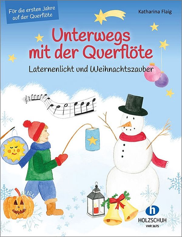 Unterwegs mit der Querflöte Band 1 - Laternenlicht und Weihnachtszauber