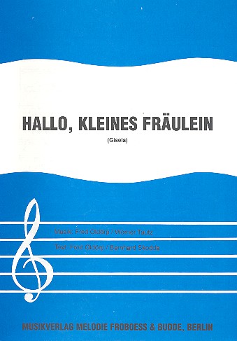 Hallo kleines Fräulein: