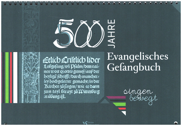 Kalender '500 Jahre evangelisches Gesangbuch'