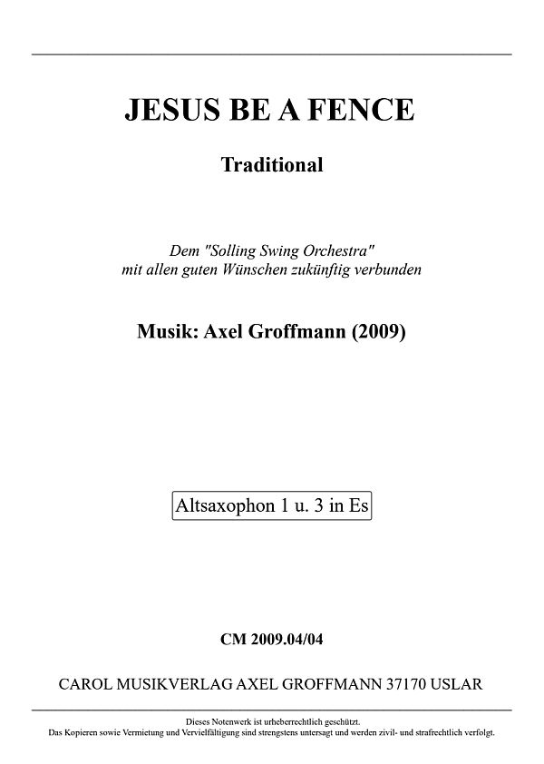 Jesus be a Fence (2009)