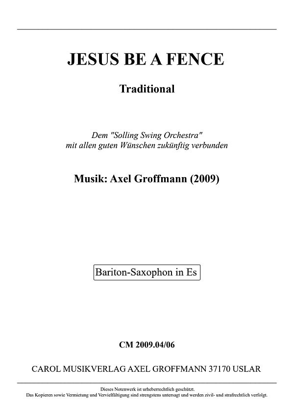 Jesus be a Fence (2009)