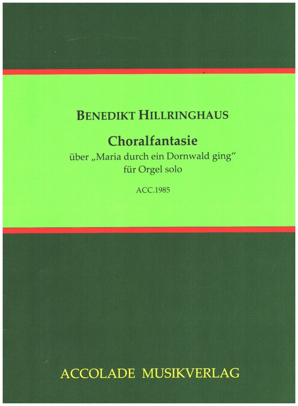 Choralfantasie über 'Maria durch ein Dornwald ging'