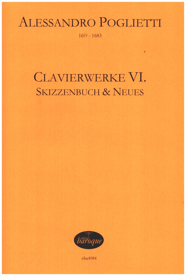 Clavierwerke Band VI - Skizzenbuch & Neues