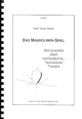 Das Mandolinenspiel Reflexionen über instrumentaltechnische Themen