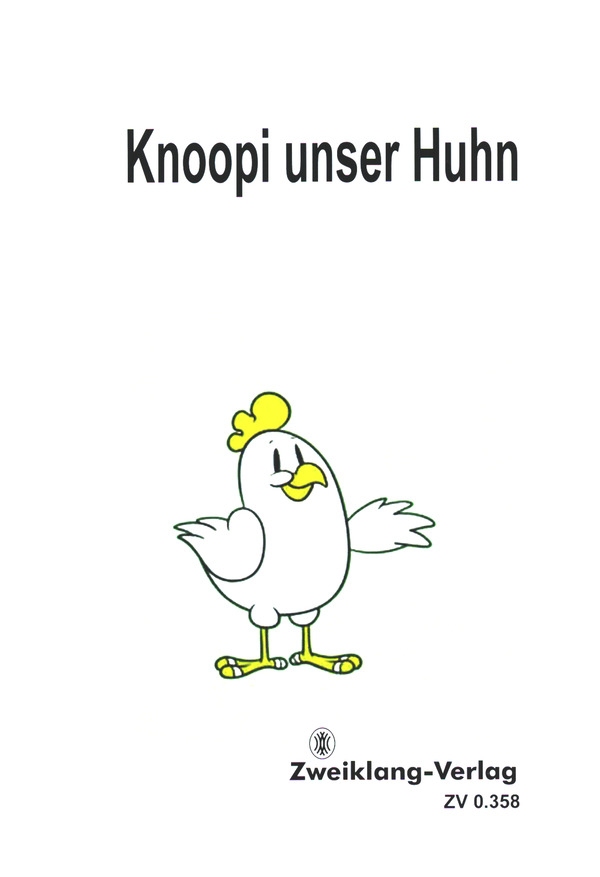 Knoopi unser Huhn