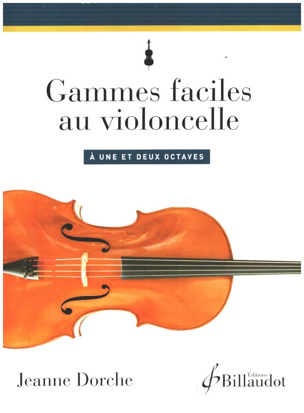 Gammes faciles au violoncello àune et deux  octaves