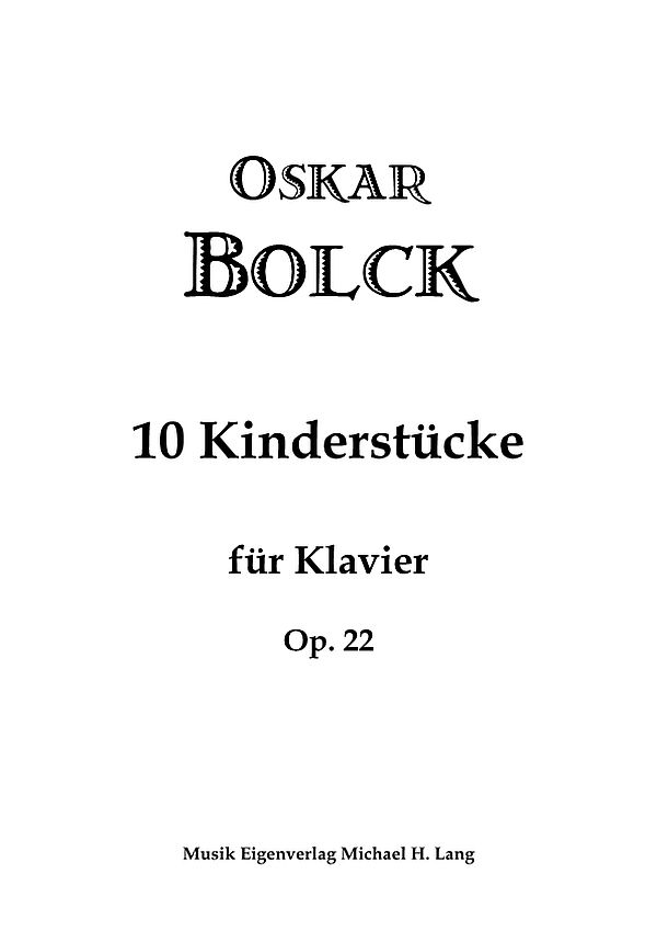 10 Kinderstücke op.22 (2018)