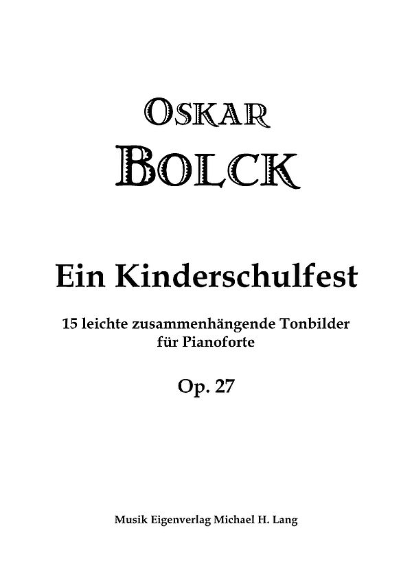 Ein Kinderschulfest op.27