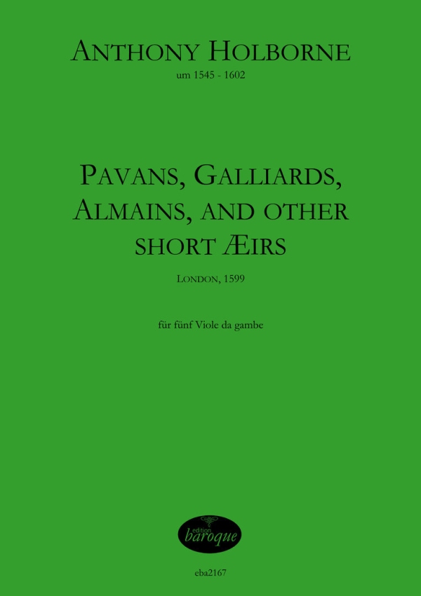 Pavans, Galliards, Almains, and other Short Aers