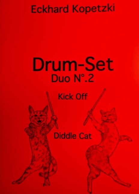Drum-Set Duo Band 2 - Duo No.2 (Kick Off, Diddle Cat)