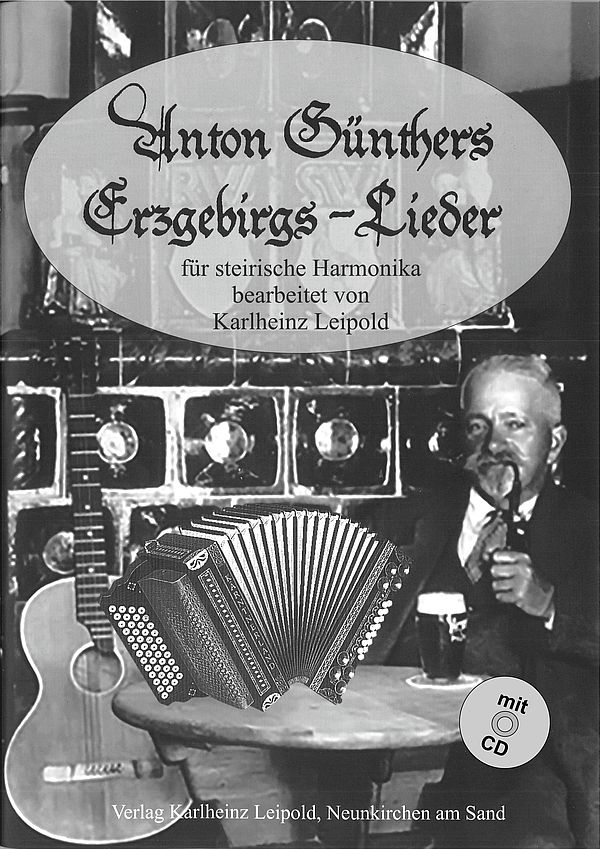 Anton Günthers Erzgebirgs-Lieder (+CD)