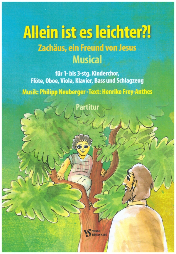 Allein ist es leichter?! - Zachäus, ein Freund von Jesus