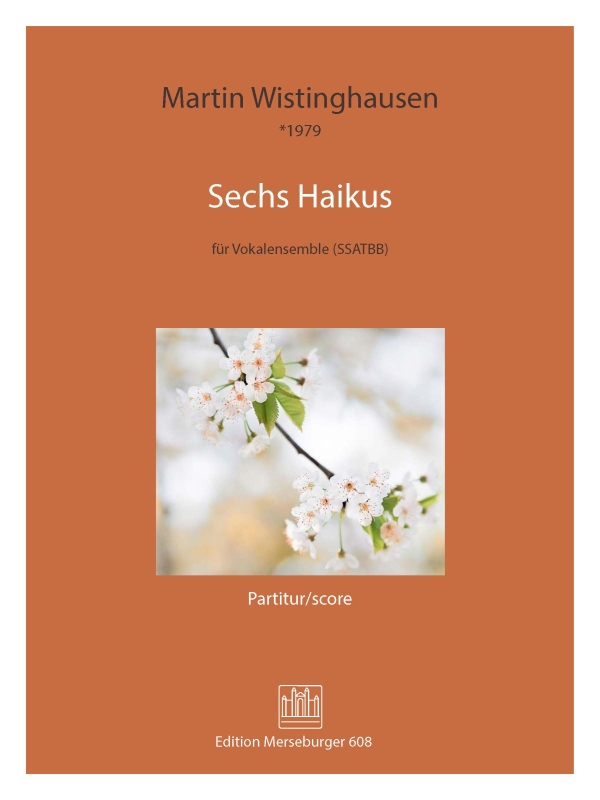 Sechs Haikus (2023)