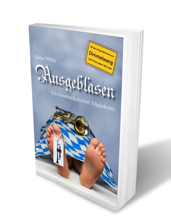 Ausgeblasen - Ein blasmusikalischer Allgäukrimi